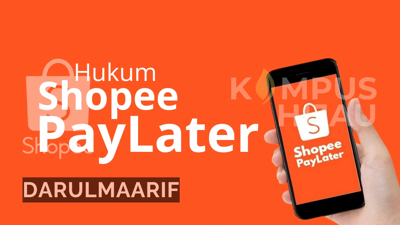 Apakah Shopee PayLater Termasuk Riba? Ini Jawaban Fikihnya!