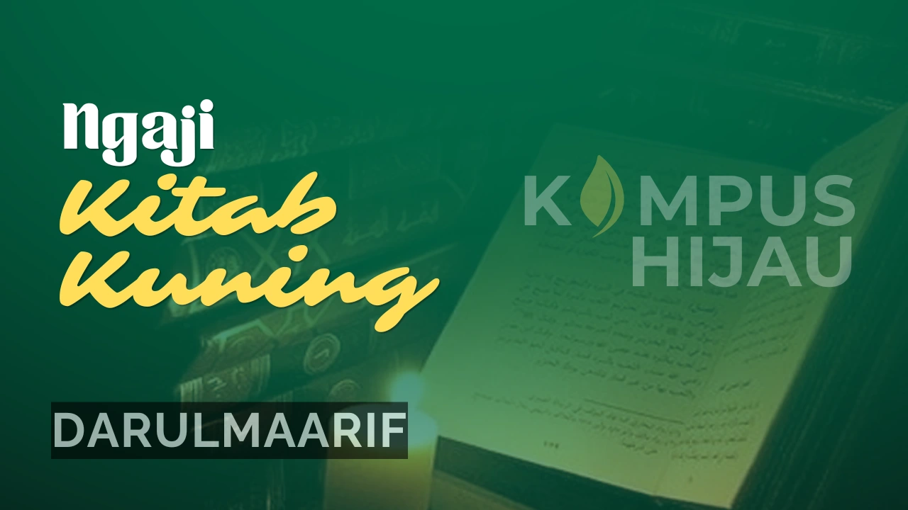 Kenapa Santri Harus Belajar Kitab Kuning? Ini 3 Alasan dan Penjelasannya!